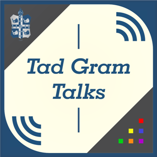 Tad Gram Talks